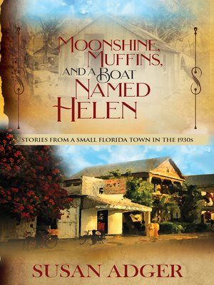 cover image of Moonshine, Muffins, and a Boat Named Helen
